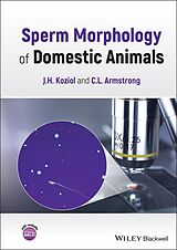 E-Book (epub) Sperm Morphology of Domestic Animals von J. H. Koziol, C. L. Armstrong