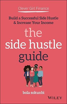 Couverture cartonnée Clever Girl Finance: The Side Hustle Guide de Bola Sokunbi