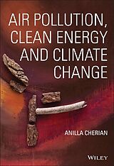 E-Book (epub) Air Pollution, Clean Energy and Climate Change von Anilla Cherian