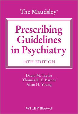 E-Book (pdf) The Maudsley Prescribing Guidelines in Psychiatry von David M. Taylor, Thomas R. E. Barnes, Allan H. Young