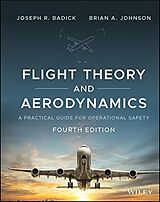 Livre Relié Flight Theory and Aerodynamics de Badick Joseph R., Johnson Brian A.