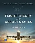 E-Book (epub) Flight Theory and Aerodynamics von Joseph R. Badick, Brian A. Johnson