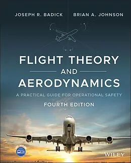 E-Book (pdf) Flight Theory and Aerodynamics von Joseph R. Badick, Brian A. Johnson
