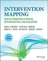 Fester Einband Intervention Mapping von Maria E. Fernández, Markham Christine M., Ruiter Robert A. C.