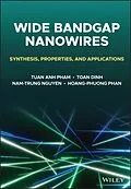 E-Book (pdf) Wide Bandgap Nanowires von Tuan Anh Pham, Toan Dinh, Nam-Trung Nguyen