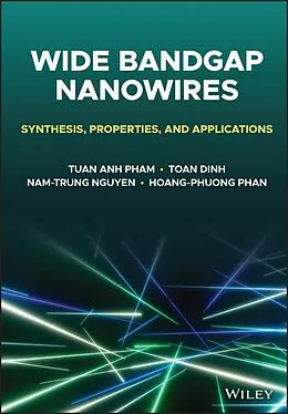 E-Book (pdf) Wide Bandgap Nanowires von Tuan Anh Pham, Toan Dinh, Nam-Trung Nguyen