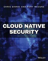 eBook (epub) Cloud Native Security de Chris Binnie, Rory McCune