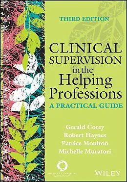 E-Book (pdf) Clinical Supervision in the Helping Professions von Gerald Corey, Robert H. Haynes, Patrice Moulton