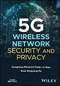 E-Book (epub) 5G Wireless Network Security and Privacy von DongFeng Fang, Yi Qian, Rose Qingyang Hu