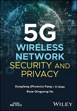 E-Book (epub) 5G Wireless Network Security and Privacy von DongFeng Fang, Yi Qian, Rose Qingyang Hu