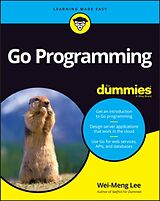 Kartonierter Einband Go Programming Language For Dummies von Wei-Meng Lee