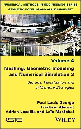 E-Book (pdf) Meshing, Geometric Modeling and Numerical Simulation 3 von Paul Louis George, Frédéric Alauzet, Adrien Loseille
