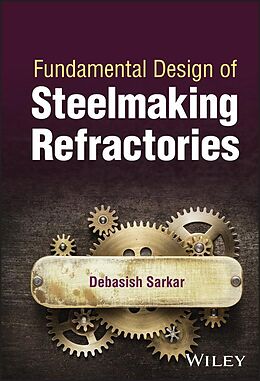 eBook (pdf) Fundamental Design of Steelmaking Refractories de Debasish Sarkar