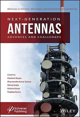 E-Book (epub) Next-Generation Antennas von Prashant Ranjan, Dharmendra Kumar Jhariya, Manoj Gupta