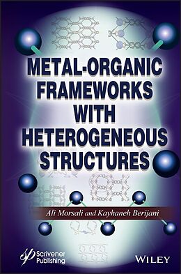eBook (epub) Metal-Organic Frameworks with Heterogeneous Structures de 