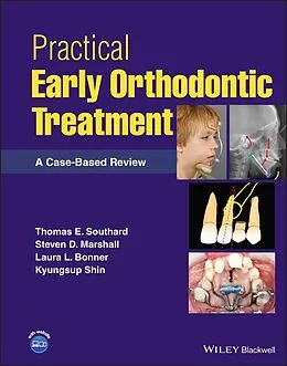 E-Book (pdf) Practical Early Orthodontic Treatment von Thomas E. Southard, Steven D. Marshall, Laura L. Bonner