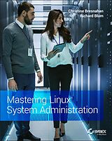 eBook (epub) Mastering Linux System Administration de Christine Bresnahan, Richard Blum