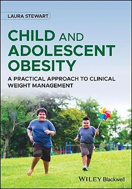 E-Book (pdf) Child and Adolescent Obesity von Laura Stewart