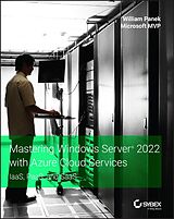E-Book (pdf) Mastering Windows Server 2022 with Azure Cloud Services von William Panek