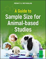 E-Book (epub) A Guide to Sample Size for Animal-based Studies von Penny S. Reynolds