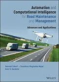 E-Book (pdf) Automation and Computational Intelligence for Road Maintenance and Management von Hamzeh Zakeri, Fereidoon Moghadas Nejad, Amir H. Gandomi