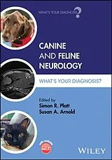 Kartonierter Einband Canine and Feline Neurology: What's Your Diagnosis? von Simon R. (University of Oklahoma, Ok, Usa) Platt
