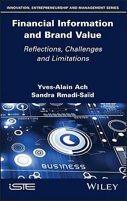 E-Book (epub) Financial Information and Brand Value von Yves-Alain Ach, Sandra Rmadi-Saïd