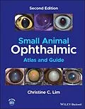 E-Book (pdf) Small Animal Ophthalmic Atlas and Guide von Christine C. Lim