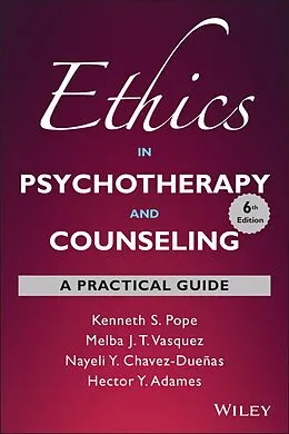 E-Book (epub) Ethics in Psychotherapy and Counseling von Kenneth S. Pope, Melba J. T. Vasquez, Nayeli Y. Chavez-Dueñas
