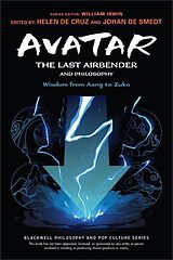 Couverture cartonnée Avatar: The Last Airbender and Philosophy de Helen De Smedt, Johan De Cruz