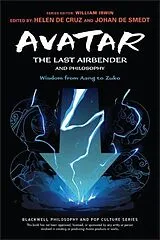 Kartonierter Einband Avatar: The Last Airbender and Philosophy von Helen De Smedt, Johan De Cruz