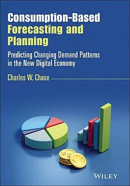 E-Book (epub) Consumption-Based Forecasting and Planning von Charles W. Chase