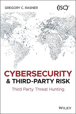 E-Book (pdf) Cybersecurity and Third-Party Risk von Gregory C. Rasner