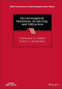 eBook (epub) Electromagnetic Radiation, Scattering, and Diffraction de Prabhakar H. Pathak, Robert J. Burkholder