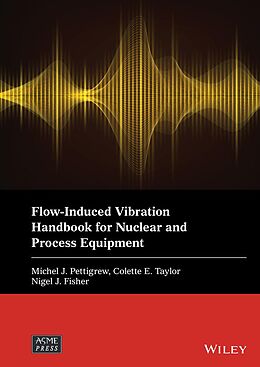 eBook (epub) Flow-Induced Vibration Handbook for Nuclear and Process Equipment de 