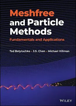 E-Book (pdf) Meshfree and Particle Methods von Ted Belytschko, J. S. Chen, Michael Hillman