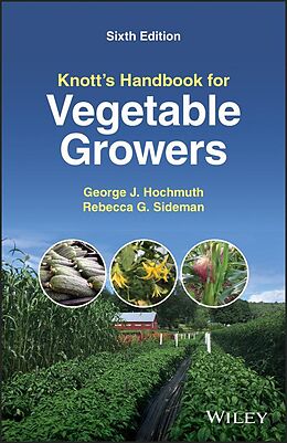 E-Book (epub) Knott's Handbook for Vegetable Growers von George J. Hochmuth, Rebecca G. Sideman