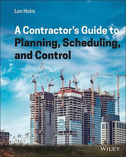 eBook (pdf) A Contractor's Guide to Planning, Scheduling, and Control de Len Holm