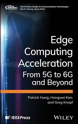 Livre Relié Edge Computing Acceleration de Patrick Hung, Hongwei Kan, Greg Knopf