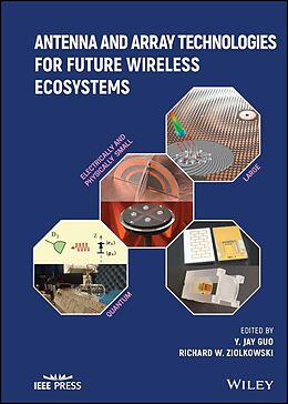 eBook (pdf) Antenna and Array Technologies for Future Wireless Ecosystems de 