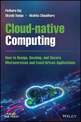E-Book (pdf) Cloud-native Computing von Pethuru Raj, Skylab Vanga, Akshita Chaudhary