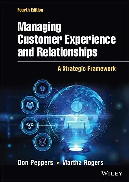 E-Book (epub) Managing Customer Experience and Relationships von Don Peppers, Martha Rogers