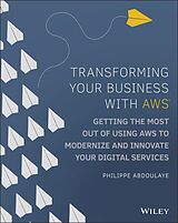 E-Book (epub) Transforming Your Business with AWS von Philippe Abdoulaye