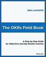 eBook (epub) The OKRs Field Book de Ben Lamorte