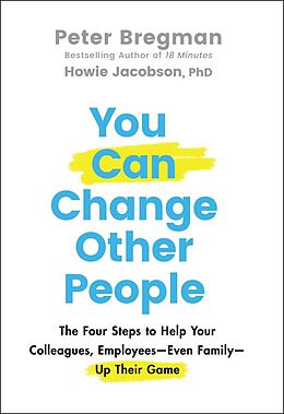 eBook (epub) You Can Change Other People de Peter Bregman, Howie Jacobson