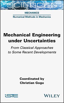 eBook (epub) Mechanical Engineering in Uncertainties From Classical Approaches to Some Recent Developments de 