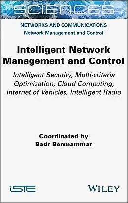 E-Book (epub) Intelligent Network Management and Control von Badr Benmammar