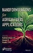 Livre Relié Nanoformulations for Agricultural Applications de Radhakrishnan Edayileveettil Krishnankutty, Aswani R., P. M. Visakh