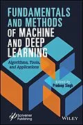 E-Book (pdf) Fundamentals and Methods of Machine and Deep Learning von Pradeep Singh