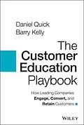 E-Book (pdf) The Customer Education Playbook von Daniel Quick, Barry Kelly